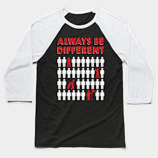 Always Be Different Golf Baseball T-Shirt